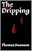 The Dripping