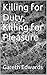 Killing for Duty, Killing for Pleasure by Gareth Edwards