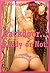 Backdoor...Ready or Not! Bent Over and Blasted from Behind: Five First Anal Sex Erotica Stories