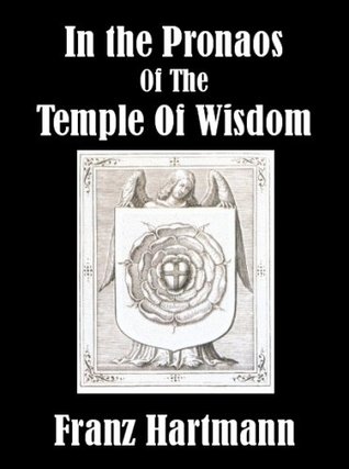 In the Pronaos of the Temple of Wisdom (Kindle Edition)