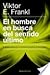 El hombre en busca del sentido