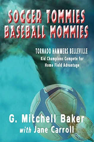 Soccer Tommies, Baseball Mommies (Kindle Edition)