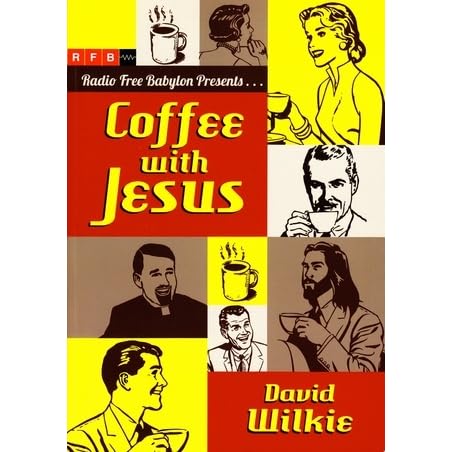 Coffee With Jesus By David Wilkie