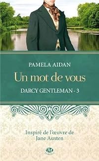 Un mot de vous (Darcy Gentleman, #3)