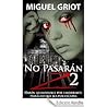 No pasarán z 2 by Miguel Griot