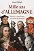 Mille ans d'Allemagne - Histoire et géopolitique du monde germanique