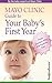 Mayo Clinic Guide to Your Baby’s First Year by Mayo Clinic Mayo Clinic Guide to Your Baby’s First Year by Mayo Clinic