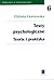 Testy psychologiczne. Teoria i praktyka