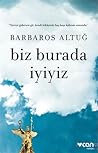 Biz Burada İyiyiz