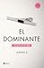 El dominante (La sumisa, #2)