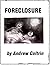 Foreclosure (The Rejected F...