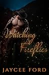Watching Fireflies