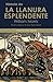 Historia de la Llanura Esplendente