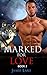 Marked for Love 2 (Marked f...