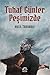 Tuhaf Günler Peşimizde by Halil Turhanlı
