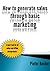 How to generate sales through basic marketing by pieter becker