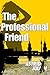 The Professional Friend: a spy novel