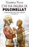 Chi ha paura di Pulcinella? Chi ha paura di Pulcinella?