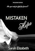Mistaken Hope