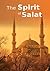The Spirit of Salat