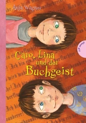 Caro, Lina und der Buchgeist