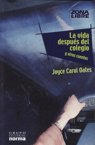 La vida después del colegio y otros cuentos
