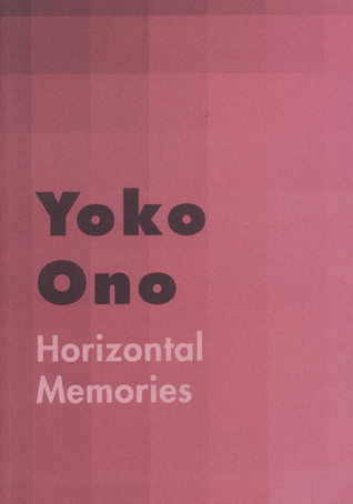 Yoko Ono - Horizontal Memories