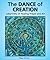 The Dance of Creation