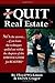 Should I Quit Real Estate: Dealing With The Frustrations Of Being A Real Estate Agent