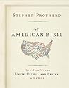 Book cover for The American Bible: How Our Words Unite, Divide, and Define a Nation