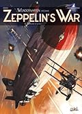Wunderwaffen Présente Zeppelin's War T01 Les Raiders de la nuit