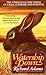 Watership Down by Richard  Adams