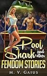 Pool Shark and Other Femdom Stories