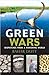 Green Wars by Bahar Dutt