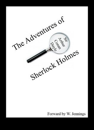 The Complete Adventures of Sherlock Holmes, Annotated