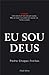 Eu Sou Deus by Pedro Chagas Freitas