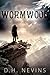 Wormwood (Wormwood, #1)