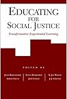 Educating for Social Justice: Transformative Experiential Learning