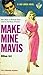 Make Mine Mavis