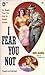 I Fear You Not by Ben Kerr