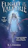Flight of the Valkyrie (The Valkyrie Trilogy, #2)