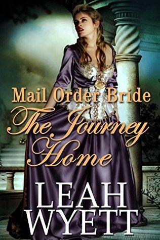 The Journey Home (Western Mail Order Brides #2)