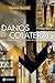 Danos colaterais: Desigualdades sociais numa era global (Portuguese Edition)