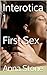 Interotica 1: First Sex