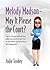 Melody Madson - May It Please the Court?