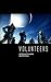 VOLUNTEERS: An Original Screenplay