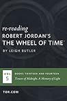 Wheel of Time Reread: Books 13-14 (Wheel of Time Reread Boxset Book 5)
