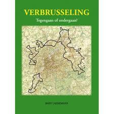 Verbrusseling - Tegengaan of ondergan?