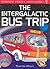 The Intergalactic Bus Trip (Puzzle Adventures)