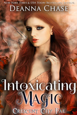 Intoxicating Magic (Crescent City Fae, #3)